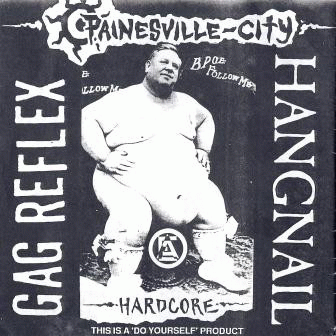 Hangnail (USA) : Painesville City Hardcore